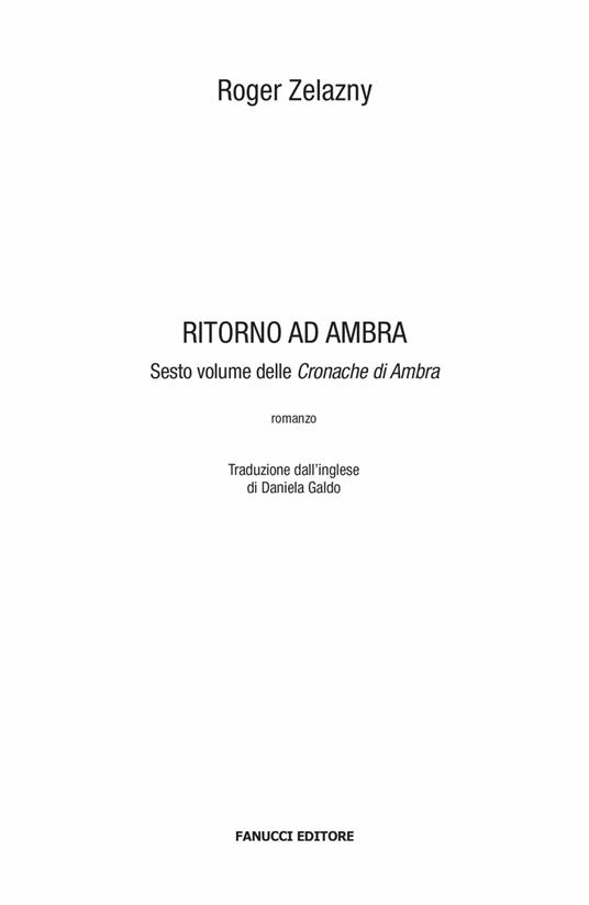 Ritorno ad Ambra. Le cronache di Ambra. Vol. 6 - Roger Zelazny - 3