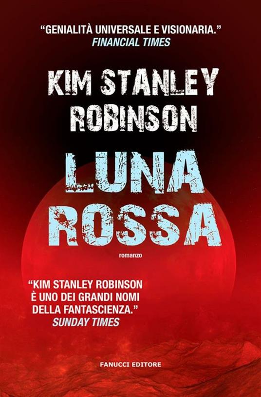 Luna rossa - Kim Stanley Robinson,Matteo Cacciolatti - ebook
