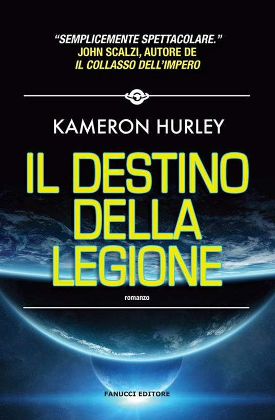Il destino della Legione - Kameron Hurley,Chiara Beltrami - ebook