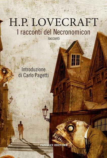 I racconti del Necronomicon - Howard P. Lovecraft,Susanna Bini - ebook