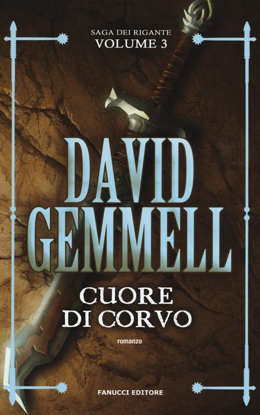 Cuore di corvo. La saga dei Rigante. Vol. 3 - David Gemmell - copertina