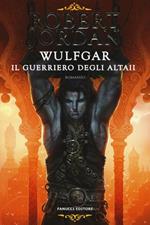 Wulfgar. Il guerriero degli Altaii