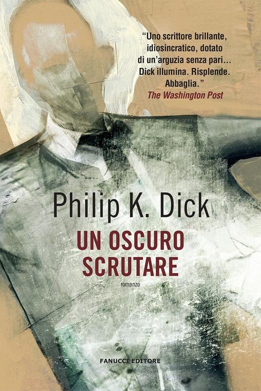 Un oscuro scrutare - Philip K. Dick - copertina