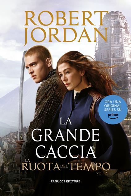 La grande caccia. La ruota del tempo. Vol. 2 - Robert Jordan - copertina