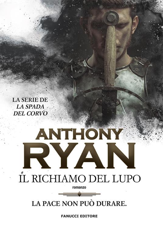 Il richiamo del lupo. La spada del corvo. Vol. 1 - Anthony Ryan - copertina