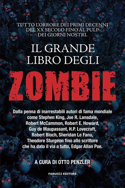 Il grande libro degli zombie - Otto Penzler,Katia Di Chiara - ebook