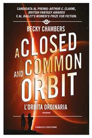 A closed and common orbit. L'orbita ordinaria. Wayfarers. Vol. 2