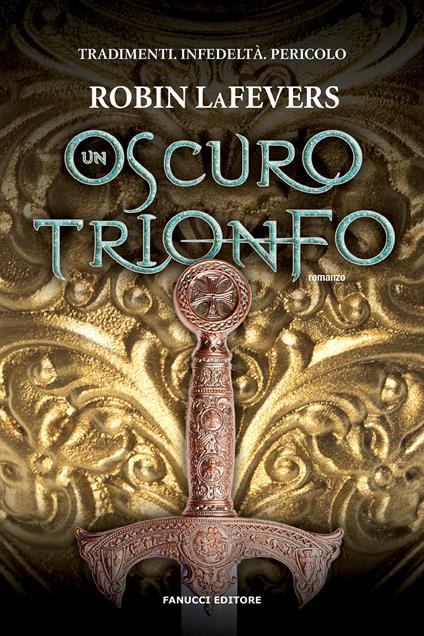 Un oscuro trionfo - Robin LaFevers - copertina