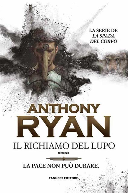 Il richiamo del lupo (La spada del corvo #1) - Anthony Ryan - ebook