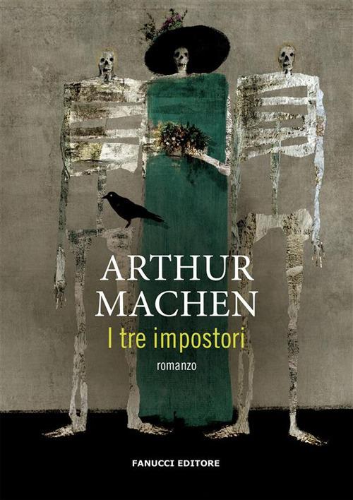 I tre impostori - Arthur Machen - ebook