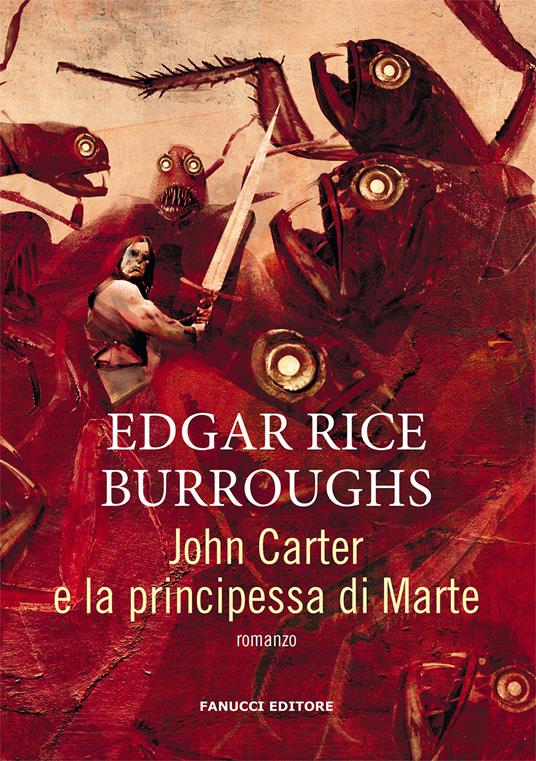 John Carter e la principessa di Marte. Barsoom. Vol. 1 - Edgar Rice Burroughs - copertina