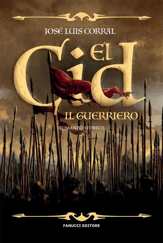 El Cid. Il guerriero - José Luis Corral - copertina