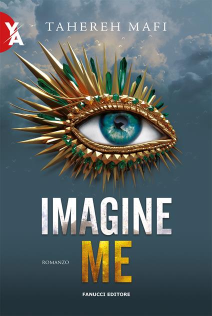 Imagine me. Shatter me. Vol. 6 - Tahereh Mafi - copertina