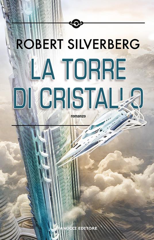 La torre di cristallo - Robert Silverberg - copertina