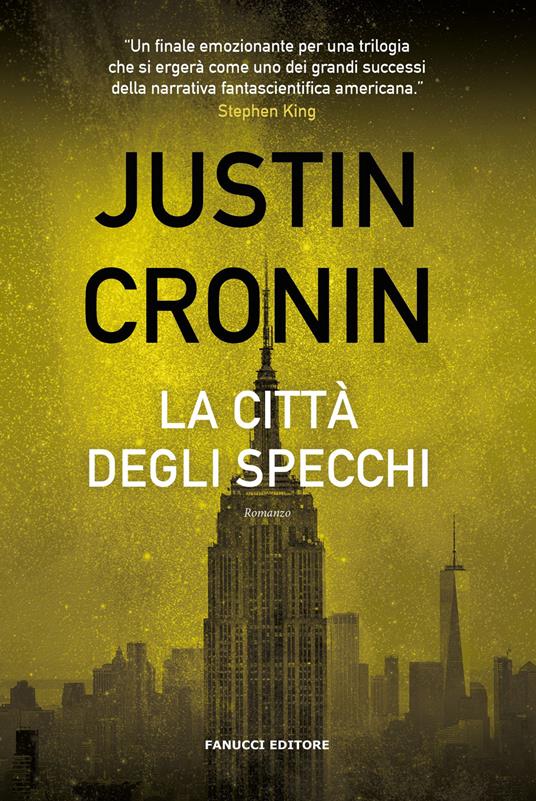 La città degli specchi - Justin Cronin - copertina