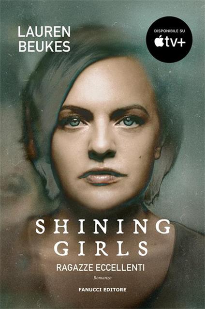 Shining girls. Ragazze eccellenti - Lauren Beukes,Seba Pezzani - ebook