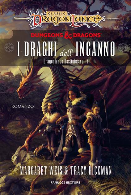 I draghi dell'inganno. DragonLance destinies. Vol. 1 - Margaret Weis,Tracy Hickman - copertina