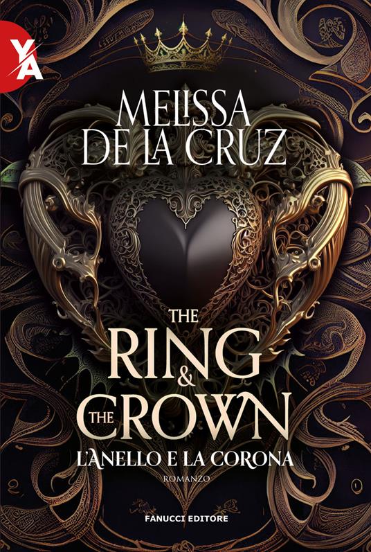 L'anello e la corona. The ring & the crown. Vol. 1 - Melissa De la Cruz - copertina