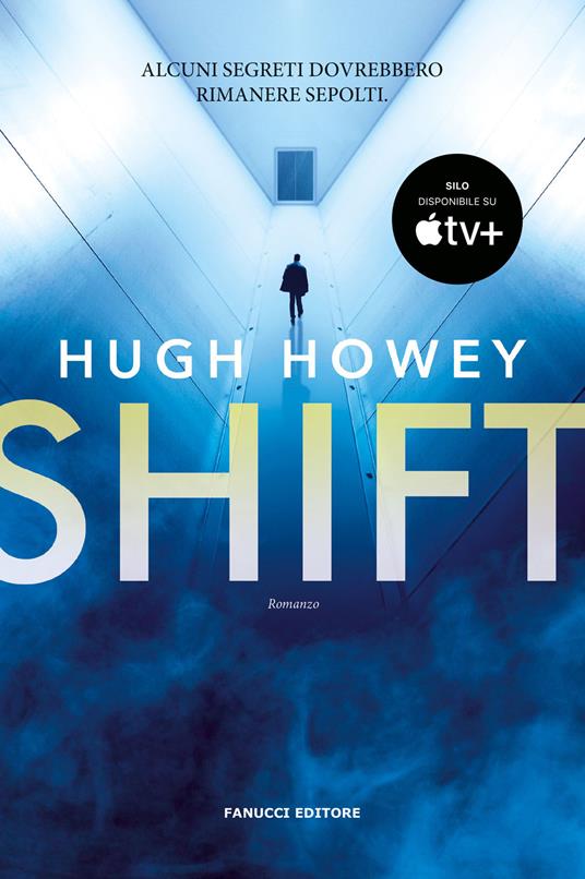 Shift. Trilogia del Silo. Vol. 2 - Hugh Howey - copertina