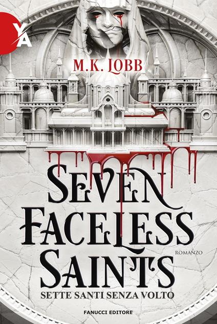 Seven faceless saints. Sette santi senza volto - M.K. Lobb - copertina