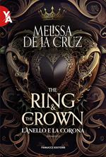 L' anello e la corona. The ring & the crown. Vol. 1