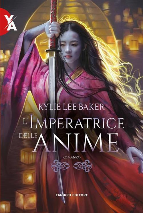 L' imperatrice delle anime - Kylie Lee Baker,Sofia Brizio - ebook