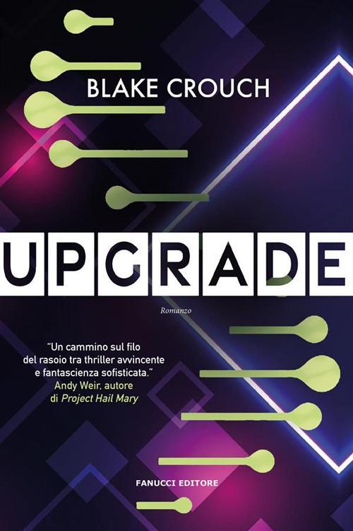 Upgrade - Blake Crouch,Chiara Beltrami - ebook