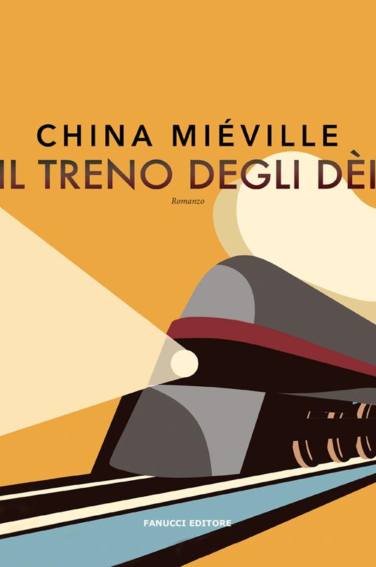 Il treno degli dèi - China Miéville - copertina