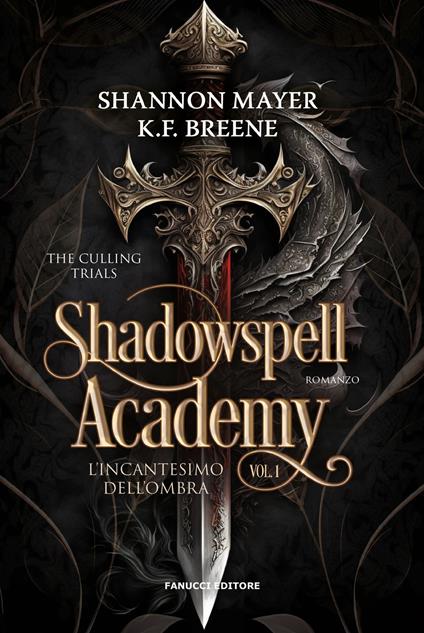 L'incantesimo dell'ombra. Shadowspell Academy. Vol. 1 - K.F. Breene,Shannon Mayer - copertina