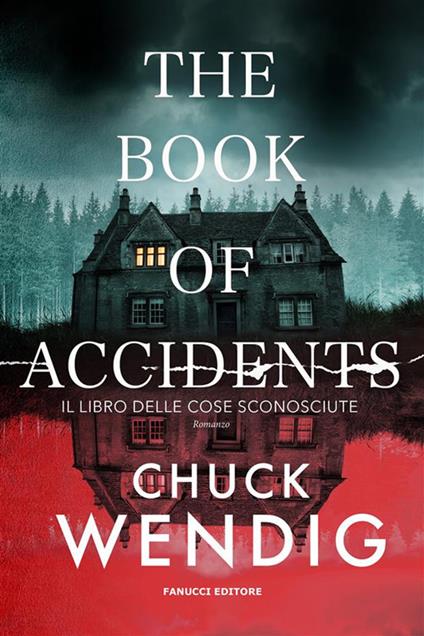 The Book of Accidents. Il libro delle cose sconosciute - Chuck Wendig,Antonia Mattiello - ebook