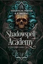 La magia dell'ombra. Shadowspell Academy. The culling trials. Vol. 2
