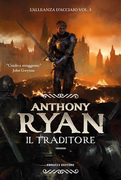 Il traditore. L'alleanza d'acciaio. Vol. 3 - Anthony Ryan,Annarita Guarnieri - ebook