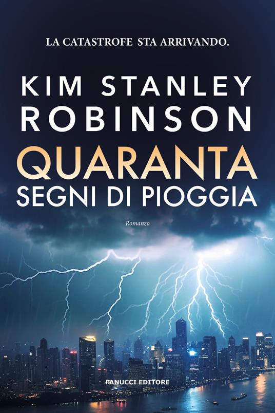 Quaranta segni di pioggia. La terra verde. Vol. 1 - Kim Stanley Robinson - copertina