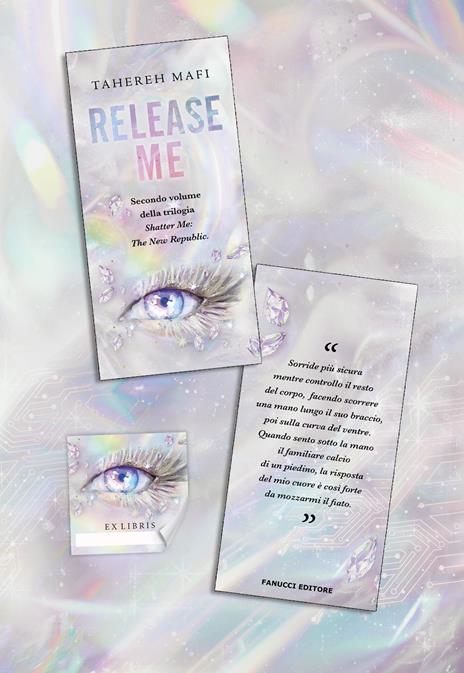 Release me. Shatter me: the New Republic. Con Ex libris. Vol. 2 - Tahereh Mafi - 3