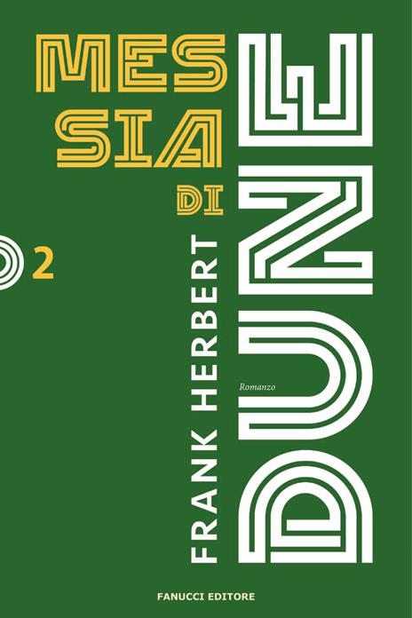 Messia di Dune. Il ciclo di Dune. Nuova ediz.. Vol. 2 - Frank Herbert - copertina
