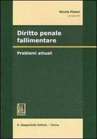 Diritto penale fallimentare. Problemi attuali - copertina