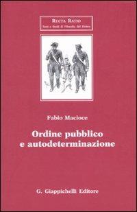 Ordine pubblico e autodeterminazione - Fabio Macioce - copertina