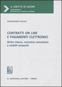 Contratti on line e pagamenti elettronici. Diritto interno, normativa comunitaria e modelli comparati - Piervincenzo Pacileo - copertina