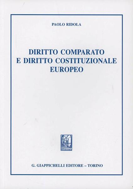 Diritto comparato e diritto costituzionale europeo - Paolo Ridola - copertina