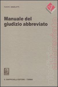 Manuale del giudizio abbreviato - Riziero Angeletti - copertina