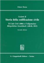 Lezioni di storia della codificazione civile. Il Code civil (1804) e l'Allgemeines Burgerliches Gesetzbuch (ABGB) (1812)