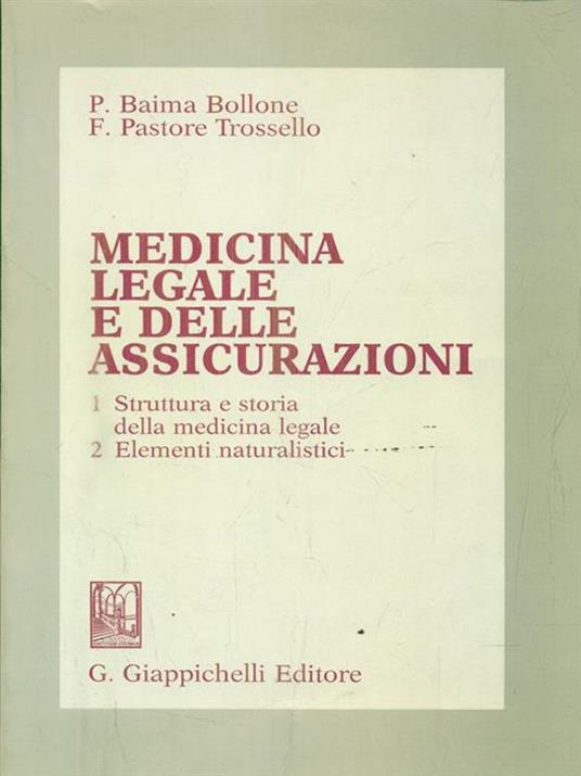 Medicina legale e delle assicurazioni - Pierluigi Baima Bollone,Franca Pastore Trossello - copertina