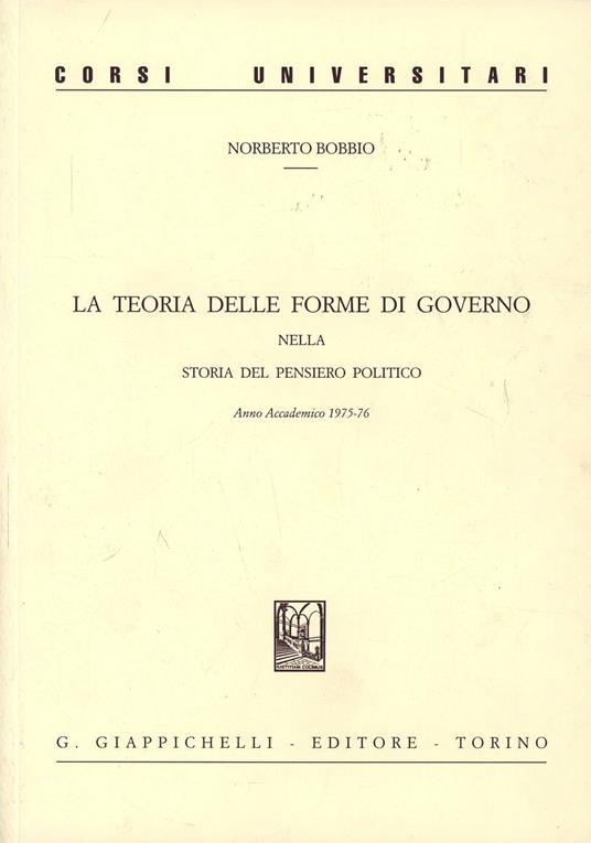 La teoria delle forme di governo nella storia del pensiero politico - Norberto Bobbio - copertina