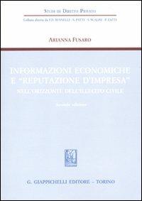 Informazioni economiche e «reputazione d'impresa» nell'orizzonte dell'illecito civile - Arianna Fusaro - copertina