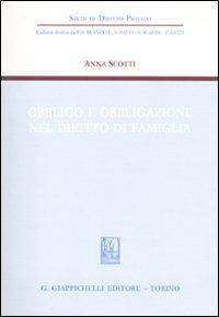Obbligo e obbligazione nel diritto di famiglia - Anna Scotti - copertina