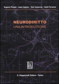 Neurodiritto. Una introduzione - Eugenio Picozza,Laura Capraro,Vera Cuzzocrea - copertina