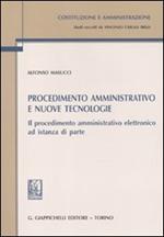 Procedimento amministrativo e nuove tecnologie. Il procedimento amministrativo elettronico ad istanza di parte