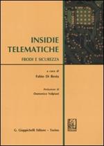 Insidie telematiche. Frodi e sicurezza