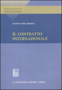 Il contratto internazionale - Fausto Luigi Merola - copertina