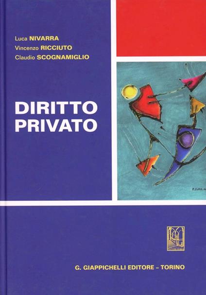 Diritto privato - Luca Nivarra,Vincenzo Ricciuto,Claudio Scognamiglio - copertina